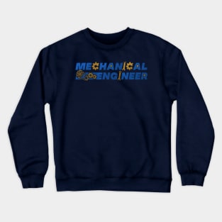 mechanical engineer Crewneck Sweatshirt